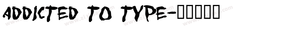Addicted to Type字体转换